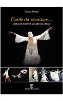 Facile Da Ricordare: (Album Di Ricordi Di Una Giovane Artista)