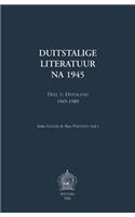 Duitstalige Literatuur Na 1945. Deel 1: Duitsland 1945-1989