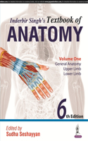 Inderbir Singh's Textbook of Anatomy: Volume 1: General Anatomy, Upper Limb, Lower Limb