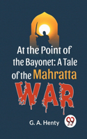 At The Point Of The Bayonet