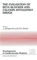 Evaluation of Beat Blocker and Calcium Antagonist Drugs