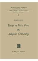 Essays on Pierre Bayle and Religious Controversy