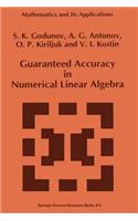 Guaranteed Accuracy in Numerical Linear Algebra