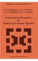 Guaranteed Accuracy in Numerical Linear Algebra