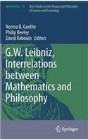 G.W. Leibniz, Interrelations Between Mathematics and Philosophy