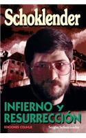 Schoklender : Infierno y Resurreccion: Infierno y Resurreccion