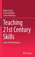 Teaching 21st Century Skills