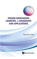 Pseudo-Riemannian Geometry, Delta-Invariants and Applications