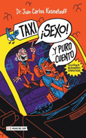 ¡Taxi! ¡Sexo! Y puro cuento...