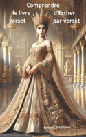 Comprendre le livre d'Esther verset par verset