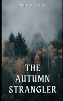 The Autumn Strangler