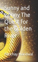 Sunny and Benny The Quest for the Golden River