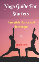Yoga Guide For Starters