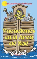Vacaciones en el Arca de Noe