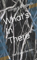 What's In There