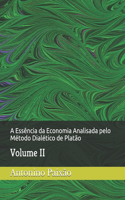 A Essência da Economia Analisada pelo Método Dialético de Platão
