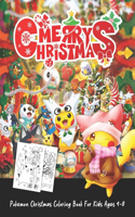 Pokemon Christmas Coloring Book For Kids Ages 4-8: Fantastic Coloring Book For Kids And Adults Of Pokemon Coloring Book With Incredible Images For Coloring And Having Fun With High-Quality (COV 101 )