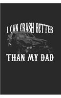 I Can Crash Better Than My Dad