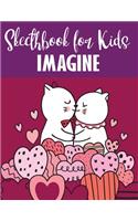 Sketchbook for kids Imagine