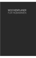 Wochenplaner für Hebammen: Handlicher Terminkalender - Motiv: Schwarz