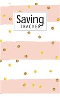 Saving Tracker: Help you start saving money for your next big expense