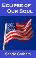 Eclipse of Our Soul