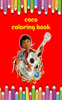 Coco Coloring Book: Coco Coloring Book With High Quality Images For All Fan