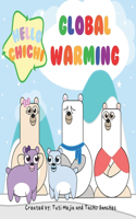 Hello Chichi Global Warming: Let's save the Arctic together!