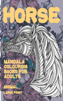 Mandala Colouring Books for Adults Large Print - Animal - Horse