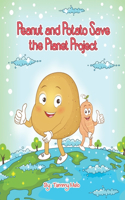 Peanut and Potato Save the Planet Project!
