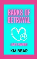 Barks Of Betrayal