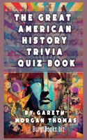 Great American History Trivia Quiz Book