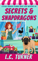 Secrets and Snapdragons
