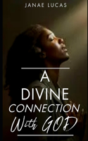 Divine Connection With God