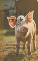 Daisy's Enchanting Farm Tale