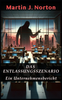 Entlassungsszenario