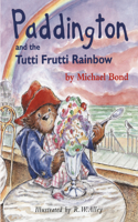 Paddington and the Tutti Frutti Rainbow (Paddington Library)