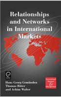 Relationships and Networks in International Markets