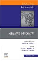 Geriatric Psychiatry, an Issue of Psychiatric Clinics of North America