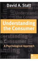 Understanding the Consumer: A Psychological Approach