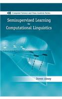 Semisupervised Learning for Computational Linguistics