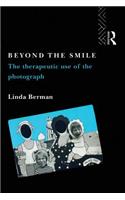 Beyond the Smile: The Therapeutic Use of the Photograph