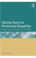 Giving Voice to Profound Disability
