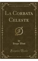 La Corbata Celeste (Classic Reprint)