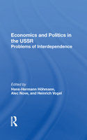 Economics And Politics In The USSR