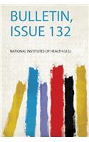 Bulletin, Issue 132