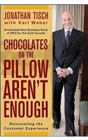 Chocolates on the Pillow Aren't Enough: Reinventing The Customer Experience(English)