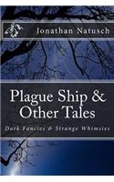 Plague Ship & Other Tales