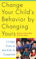 Change Your Child's Behavior by Changing Yours