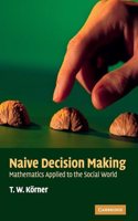 Naive Decision Making